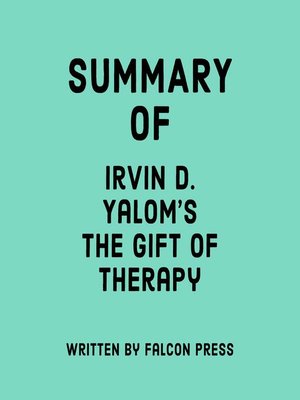 cover image of Summary of Irvin D. Yalom's the Gift of Therapy